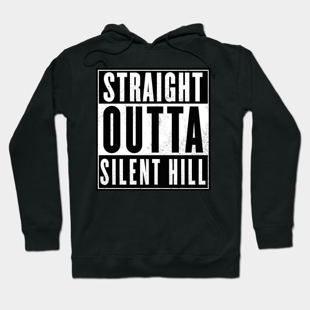 Straight outta Silent hill Hoodie by geekmethat